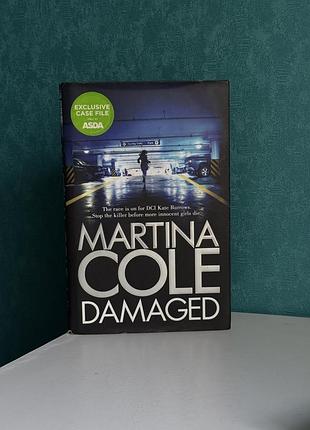 Книга damaged англійською мартіна коул детектив