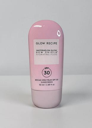 Сонцезахисний крем glow recipe watermelon glow dew shield hydrating fluid spf 30 pa+++ — легкий зволожувальний сонцезахисний флюїд, 50 мл