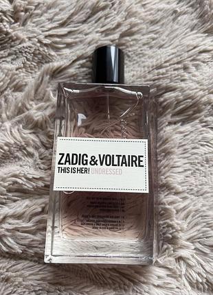 Zadig & voltaire this is her! undressed 100мл