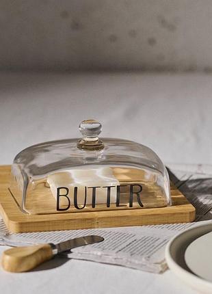 Масничка з бамбуковою дошкою та скляним ковпаком butter