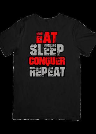 Футболка eat sleep conquer repeat