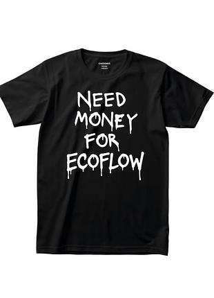 Футболка с надписью «need money for ecoflow»