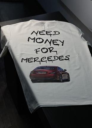 Футболка - "need money for mercedes" s