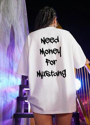Футболка - "need money for «mustang»". l, хаки