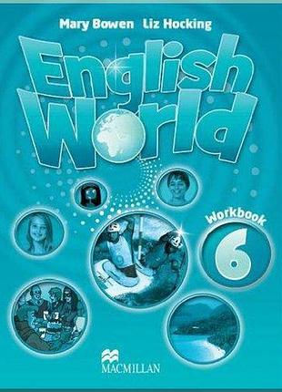 Рабочая тетрадь english world 6 workbook