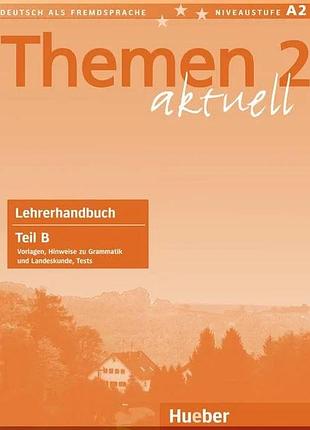 Книга для учителя themen aktuell 2 lehrerhandbuch teil b