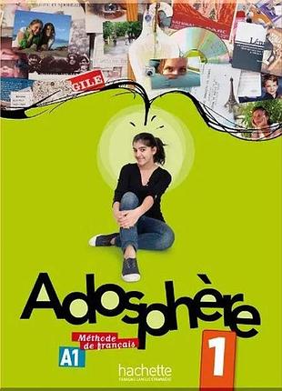 Учебник adosphère 1 livre de l'élève avec cd audio