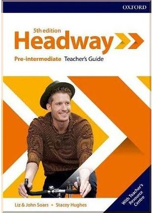 Книга для учителя new headway 5th edition pre-intermediate teacher's guide with teacher's resource center