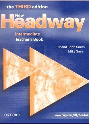 Книга для учителя new headway third edition intermediate teacher's book