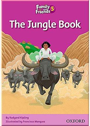 Книга для чтения family and friends 5 reader the jungle book