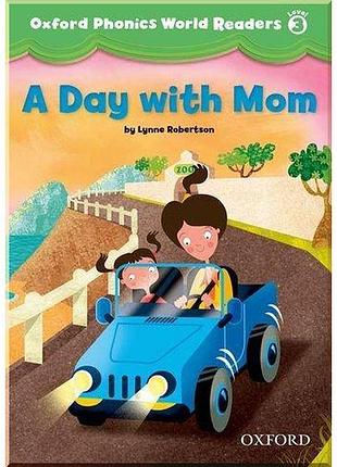 Книга для читання oxford phonics world readers 3 a day with mom