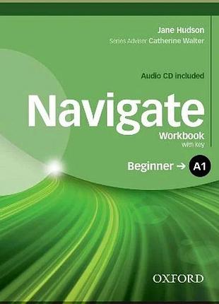 Рабочая тетрадь navigate beginner workbook with audio cd and key