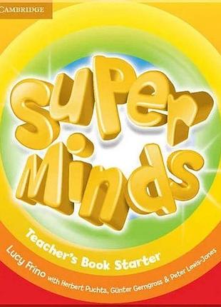 Книга для учителя super minds starter teacher's book