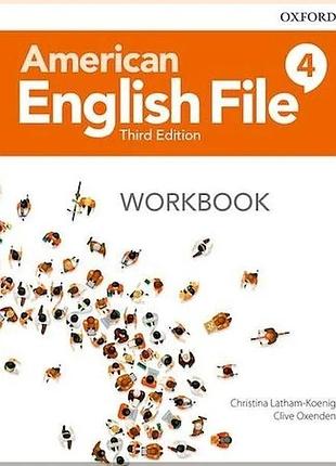 Рабочая тетрадь american english file third edition 4 workbook