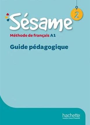 Книга для учителя sésame 2 guide pédagogique