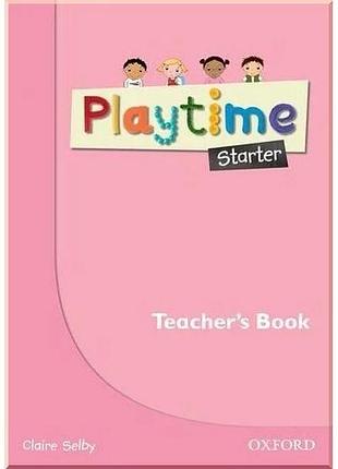 Книга для учителя playtime starter teacher's book