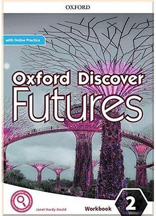 Рабочая тетрадь oxford discover futures 2 workbook