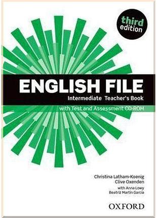 Книга для учителя english file third edition intermediate teacher's book with test and assessment cd-rom