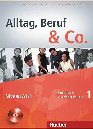 Учебник alltag beruf und co. 1 kursbuch/arbeitsbuch mit audio-cd zum arbeitsbuch