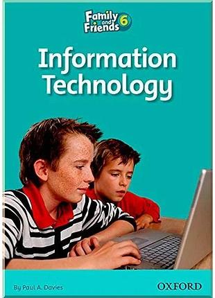 Книга для чтения family and friends 6 reader information technology