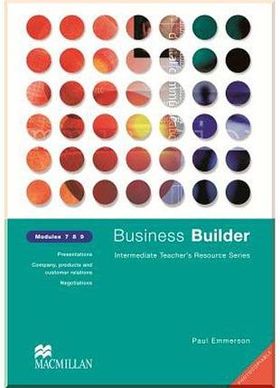 Ресурсы для учителя business builder modules 7-9 teacher's resource book