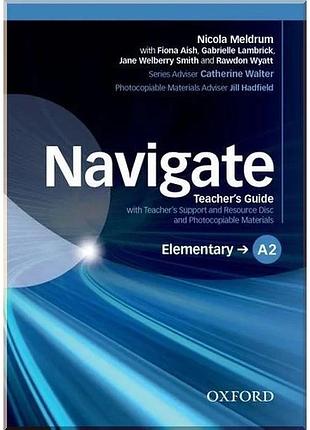 Книга для учителя navigate elementary teacher's guide with teacher's support and resource disc and