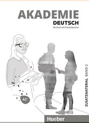 Робочий зошит akademie deutsch a2+ zusatzmaterial mit audios online