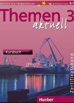 Учебник themen aktuell 3 zertifikatsband kursbuch mit audio-cds