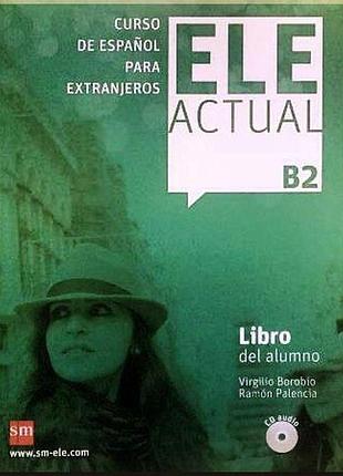 Підручник ele actual b2 libro del alumno con cd audio
