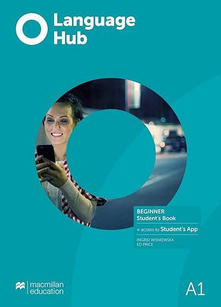 Учебник language hub beginner student's book with student's app