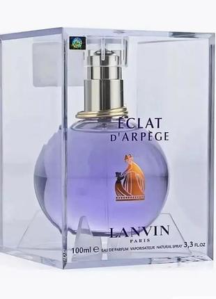 Жіноча парфумована вода lanvin eclat d`arrege, 100 мл
