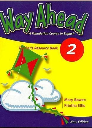 Книга для учителя way ahead new edition 2 teacher's resource book