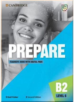 Книга для учителя cambridge english prepare! second edition 6 teacher's book with digital pack