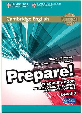 Книга для учителя cambridge english prepare! 3 teacher's book