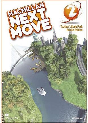 Книга для учителя macmillan next move 2 teacher's book pack