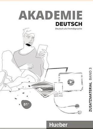 Робочий зошит akademie deutsch b1+ zusatzmaterial mit audios online