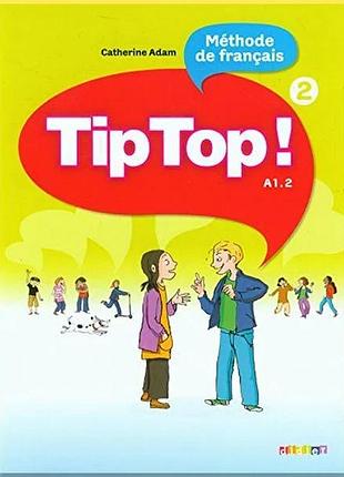 Учебник tip tор! 2 livre de l'élève