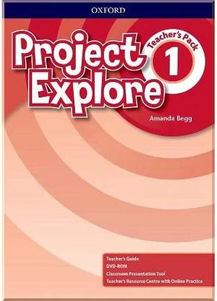 Книга для учителя project explore 1 teacher's pack