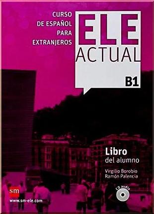 Учебник ele actual b1 libro del alumno con cd audio