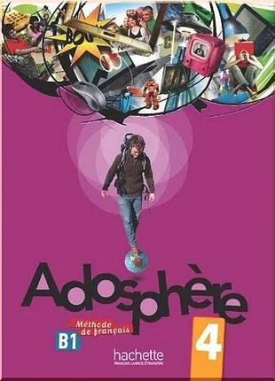 Учебник adosphère 4 livre de l'élève avec cd audio