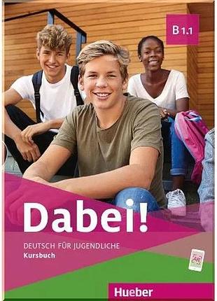Учебник dabei! b1.1 kursbuch