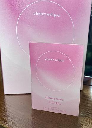 Ariana grande - r.e.m. cherry eclipse оригінал пробник 3
