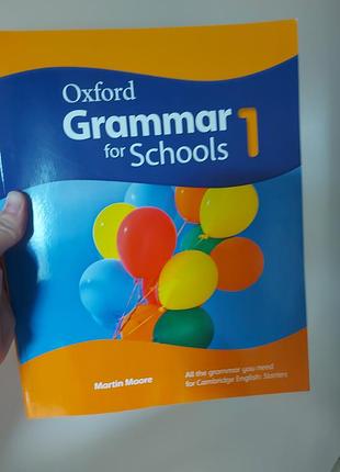 Учебник oxford grammar for school 1 martin moore