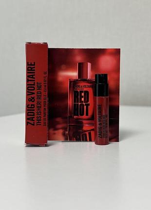 Оригінальний зразок аромату zadig & voltaire this is her! red hot