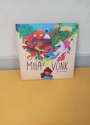 Дитяча книжка з картинками під назвою «mila's vonk» (іскра міли), написана та ілюстрована лізою ван вінсен.