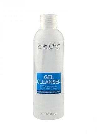 Jerden proff средство для удаления дисперсионного слоя gel cleanser 200 мл, шт