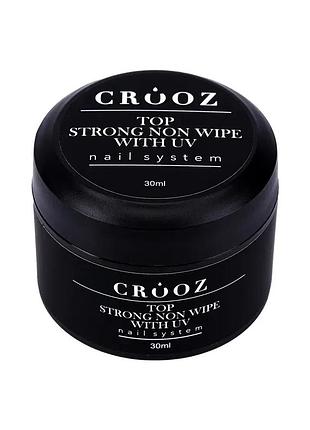 Crooz закріплювач для гель лака top strong non wipe with uv 30 мл