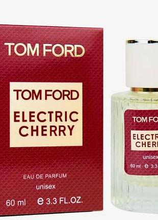 Унісекс парфум tom ford electric cherry, 60 мл