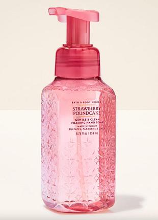Мыло пенка bath and body works 259ml. название: strawberry poundcake gentle &amp; clean