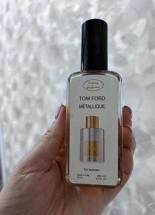 Парфумована вода tom ford metallique 65ml